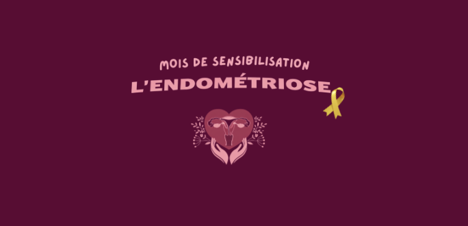 Mars Jaune , mois de sensibilisation à l’endométriose